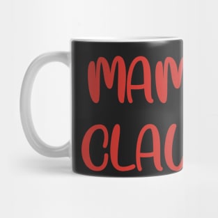 mama claus Mug